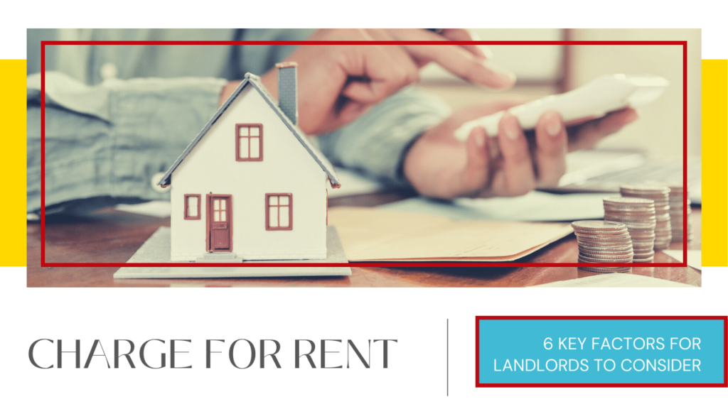 How Much Should I Charge for Rent: 6 Key Factors for Beaufort Landlords to Consider