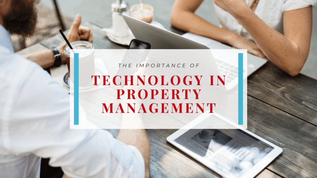 The Importance of Technology in Beaufort Property Management